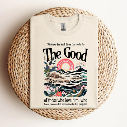 The Good Of Those Who Love Him Romans 8.28