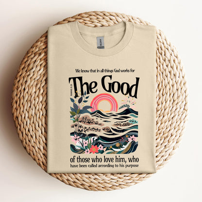 The Good Of Those Who Love Him Romans 8.28