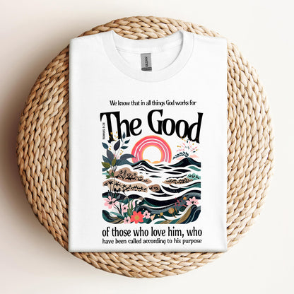 The Good Of Those Who Love Him Romans 8.28