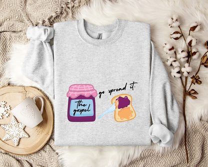 The Gospel Go Spread It Sweatshirt