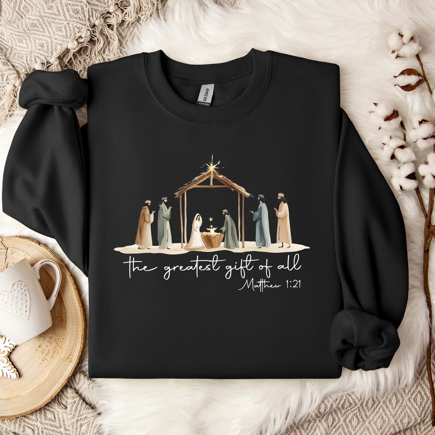 The Greatest Gift Of All Matthew 1.21 04 Sweatshirt