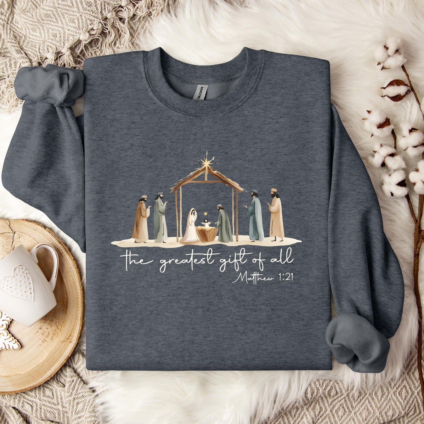 The Greatest Gift Of All Matthew 1.21 04 Sweatshirt