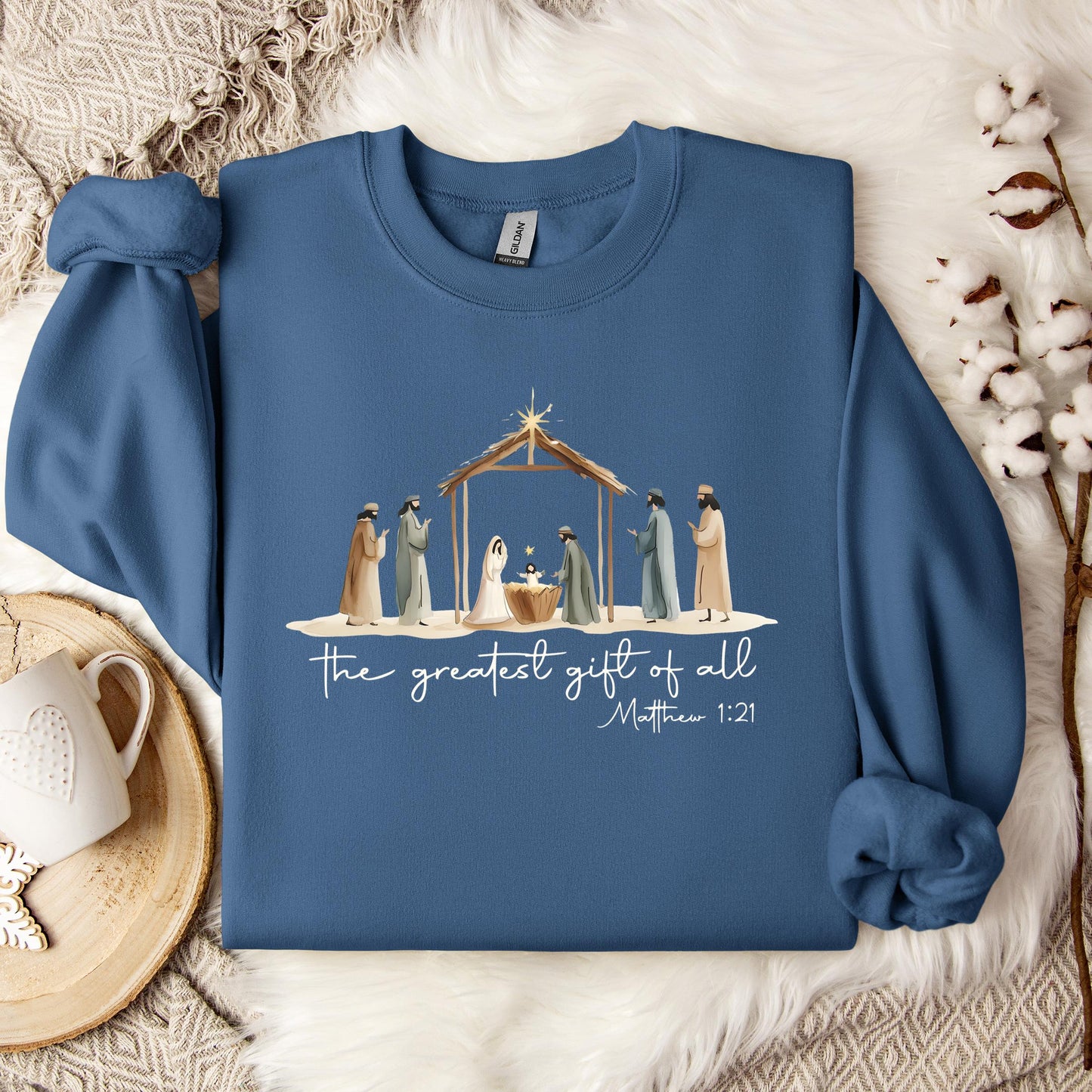 The Greatest Gift Of All Matthew 1.21 04 Sweatshirt