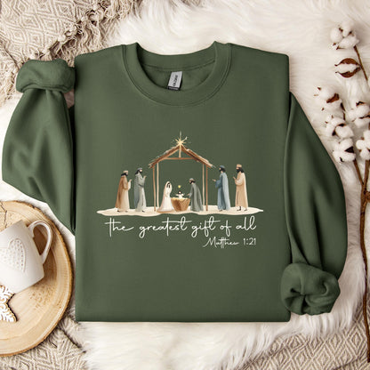 The Greatest Gift Of All Matthew 1.21 04 Sweatshirt