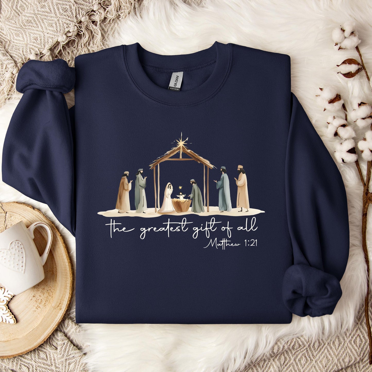 The Greatest Gift Of All Matthew 1.21 04 Sweatshirt
