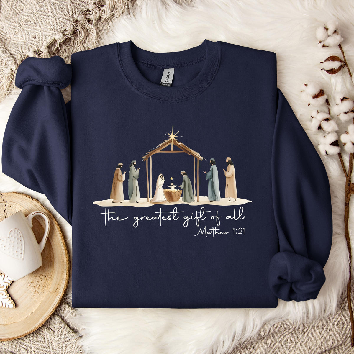 The Greatest Gift Of All Matthew 1.21 04 Sweatshirt