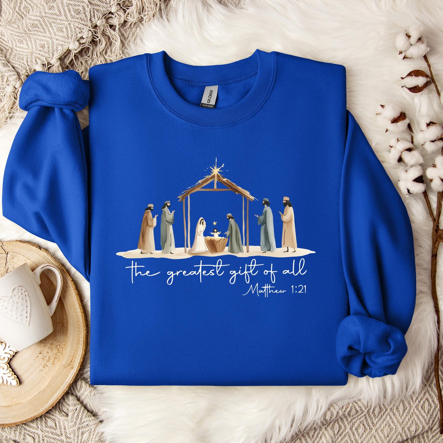 The Greatest Gift Of All Matthew 1.21 04 Sweatshirt