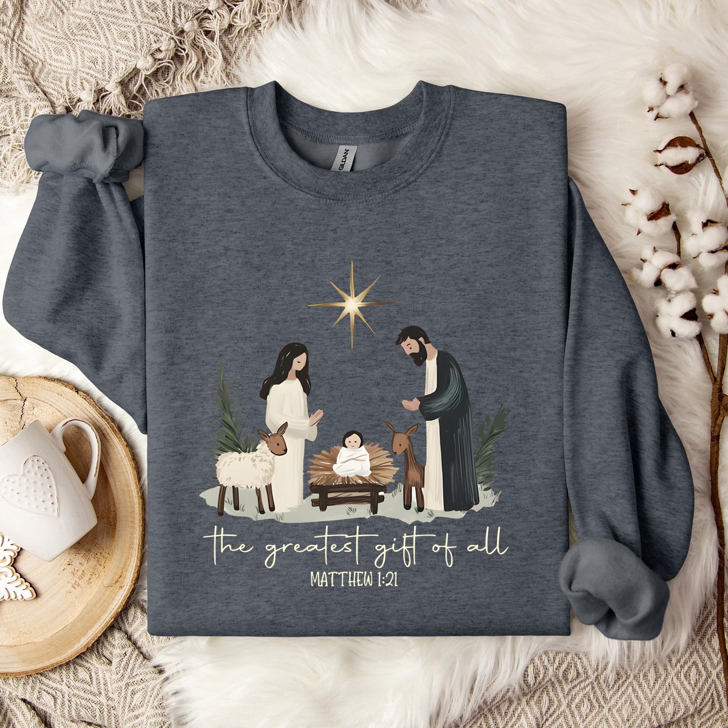 The Greatest Gift Of All Matthew 1.21 Sweatshirt