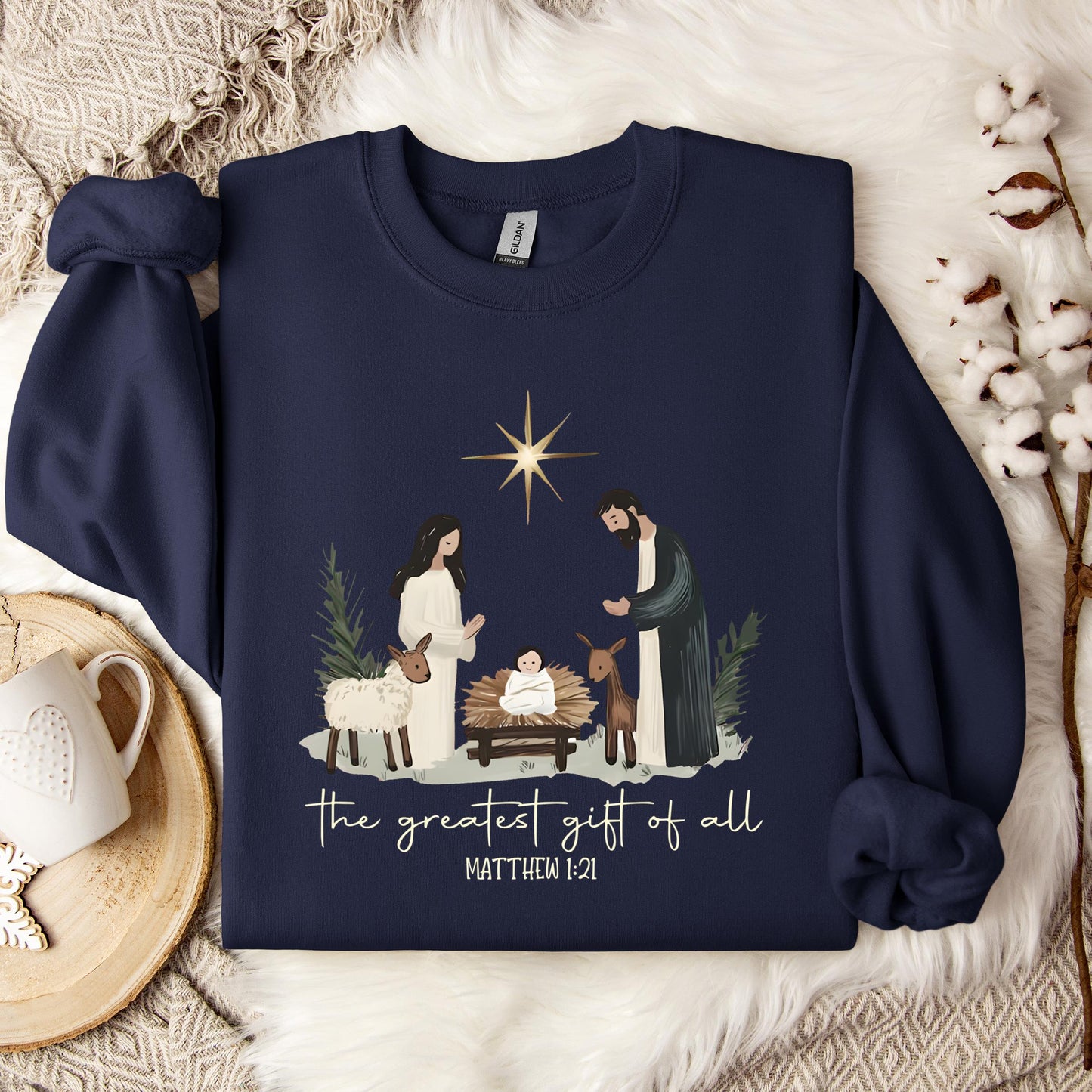 The Greatest Gift Of All Matthew 1.21 Sweatshirt