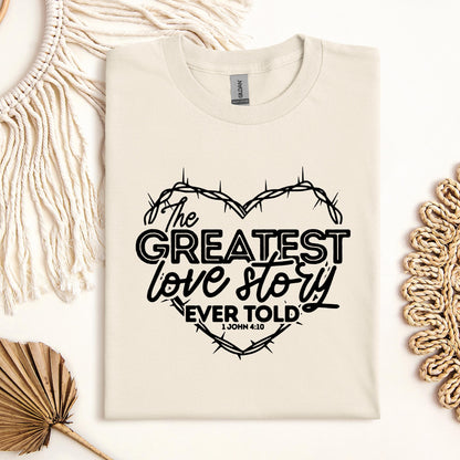 The Greatest Love Story Ever Told 1 John 4.10