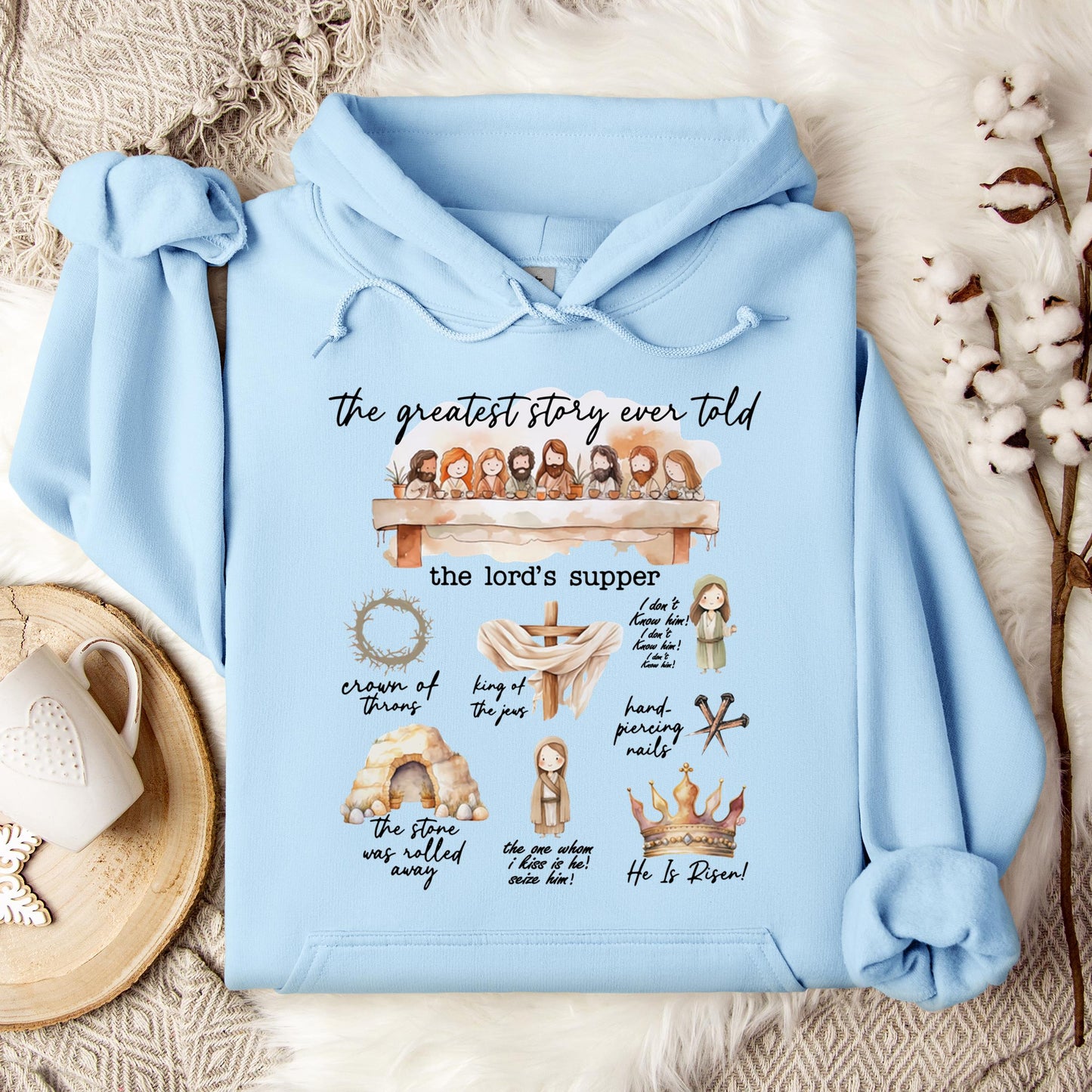 The Greatest Story Ever Told Hoodie