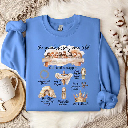 The Greatest Story Ever Told Sweatshirt