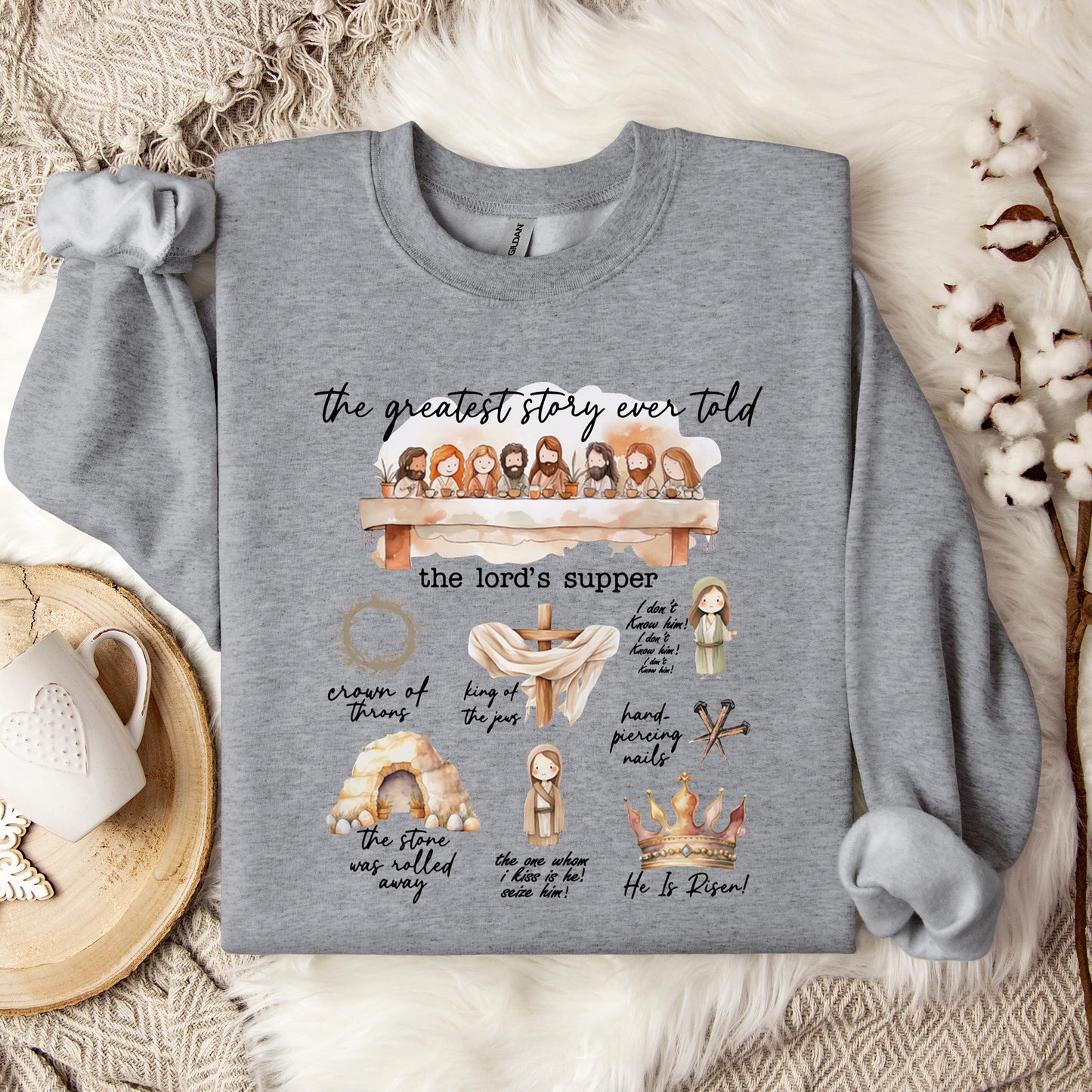 The Greatest Story Ever Told Sweatshirt