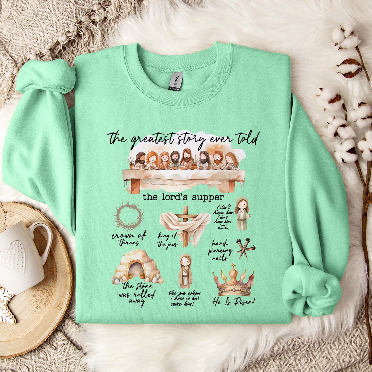 The Greatest Story Ever Told Sweatshirt