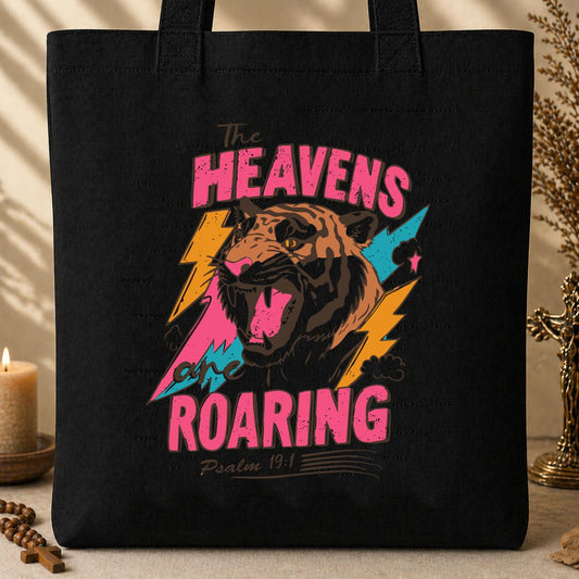 The Heavens Are Roaring Psalm 19.1 Tote Bag