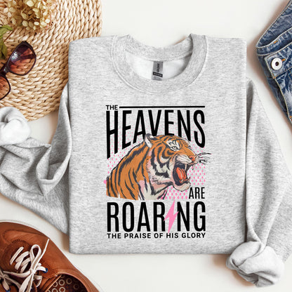 The Heavens Are Roaring The Praise Of His Glory