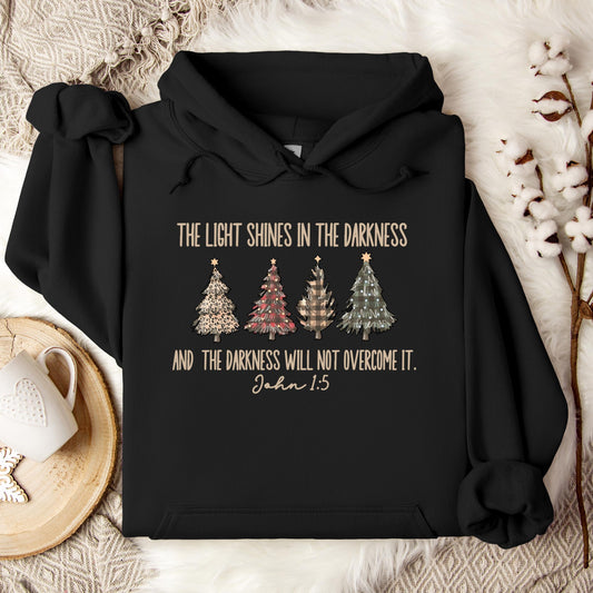 The Light Shines In The Darkness And The Darkness Will Not Overcome It John 1.5 Hoodie