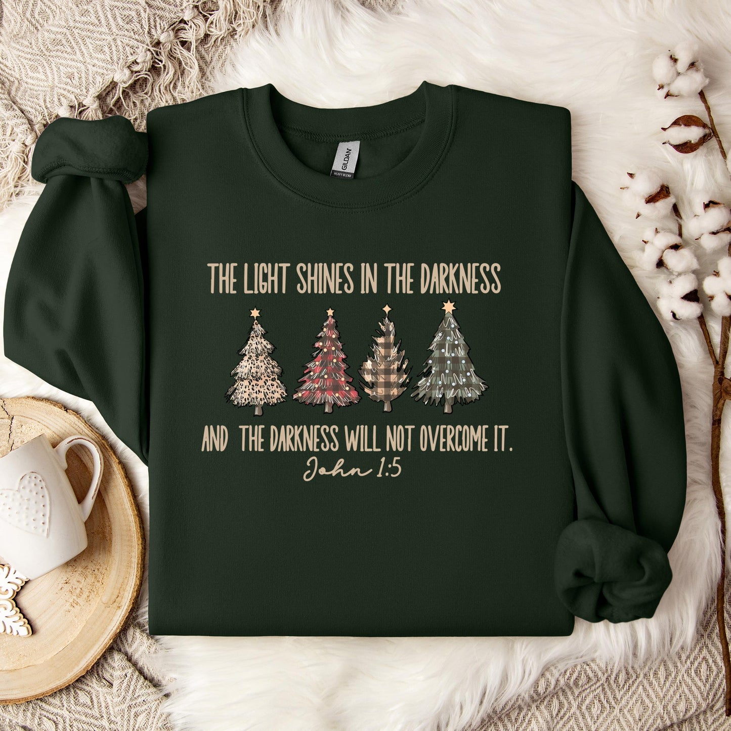 The Light Shines In The Darkness And The Darkness Will Not Overcome It John 1.5 Sweatshirt