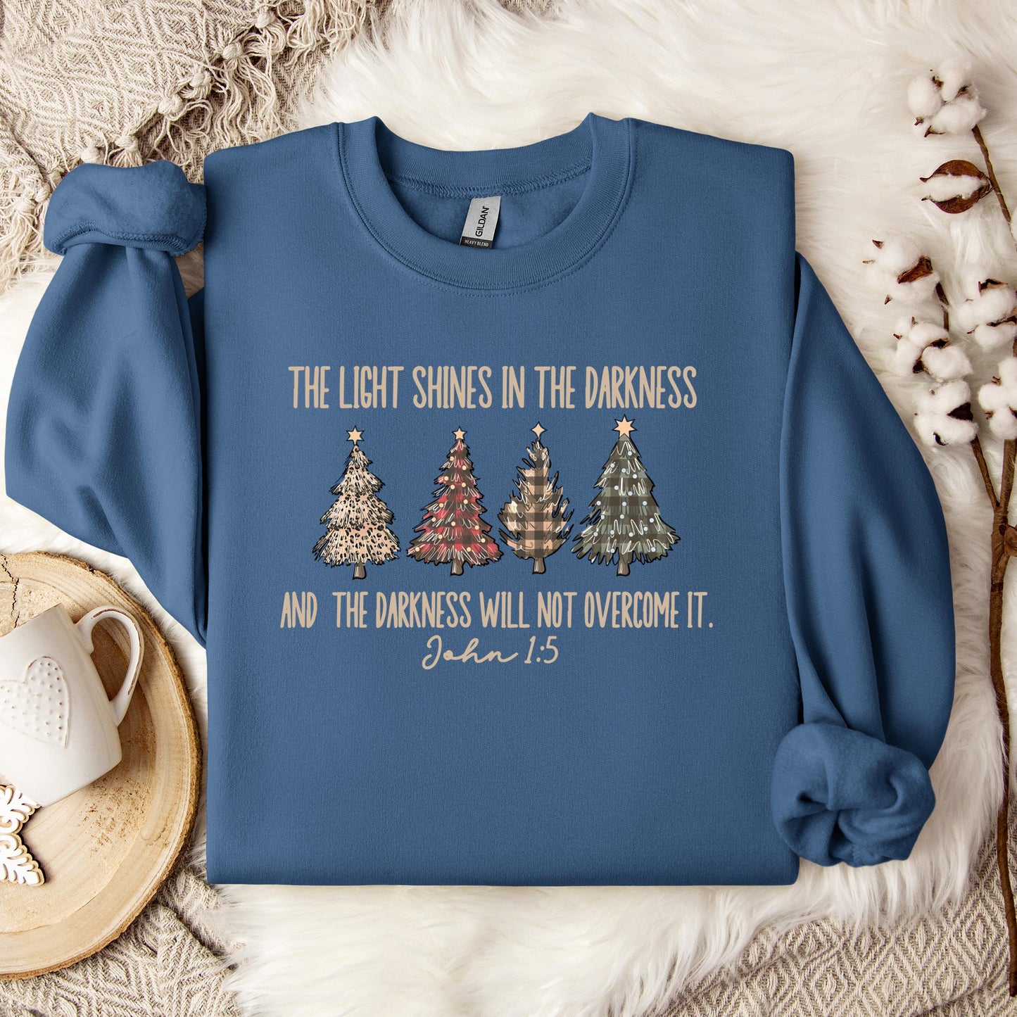 The Light Shines In The Darkness And The Darkness Will Not Overcome It John 1.5 Sweatshirt