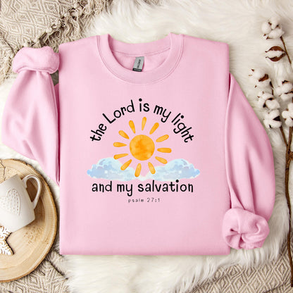 The Lord Is My Light And My Salvation Psalm 27.1 Sweatshirt