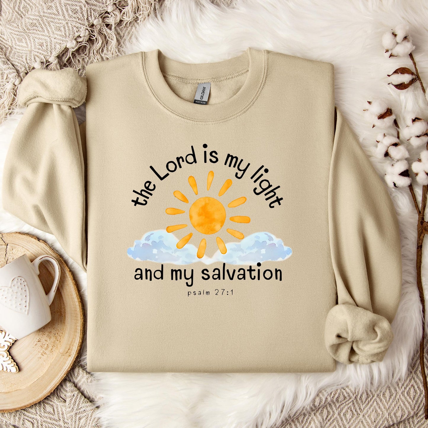 The Lord Is My Light And My Salvation Psalm 27.1 Sweatshirt