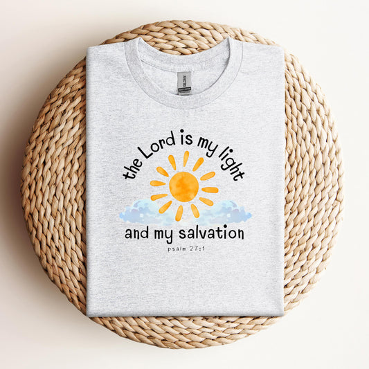The Lord Is My Light And My Salvation Psalm 27.1