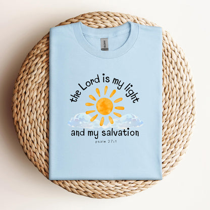 The Lord Is My Light And My Salvation Psalm 27.1