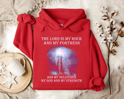 The Lord Is My Rock And My Fortress And My Deliverer My God And My Strength Hoodie