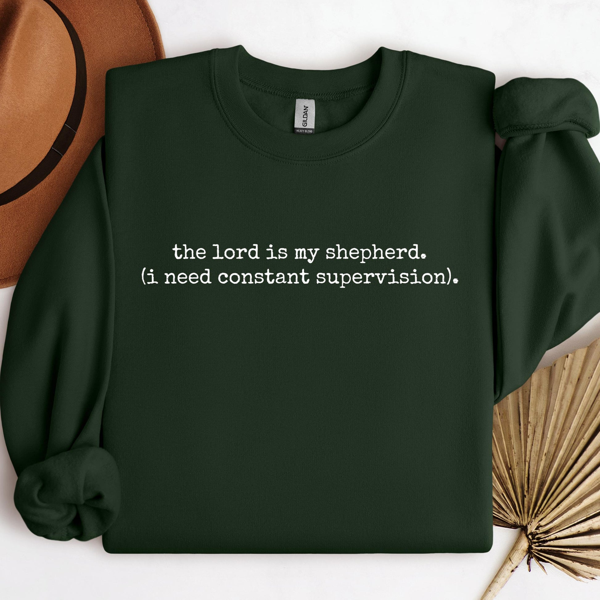 The Lord Is My Shepherd I Need Constant Supervision 01