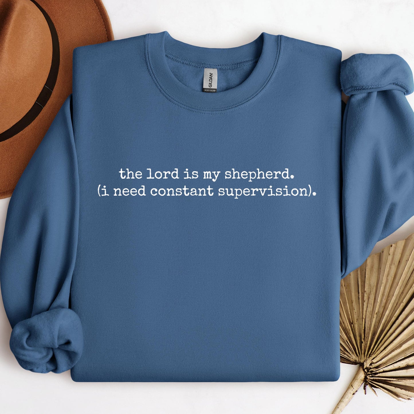 The Lord Is My Shepherd I Need Constant Supervision 01