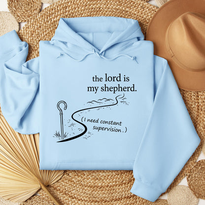 The Lord Is My Shepherd I Need Constant Supervision 02