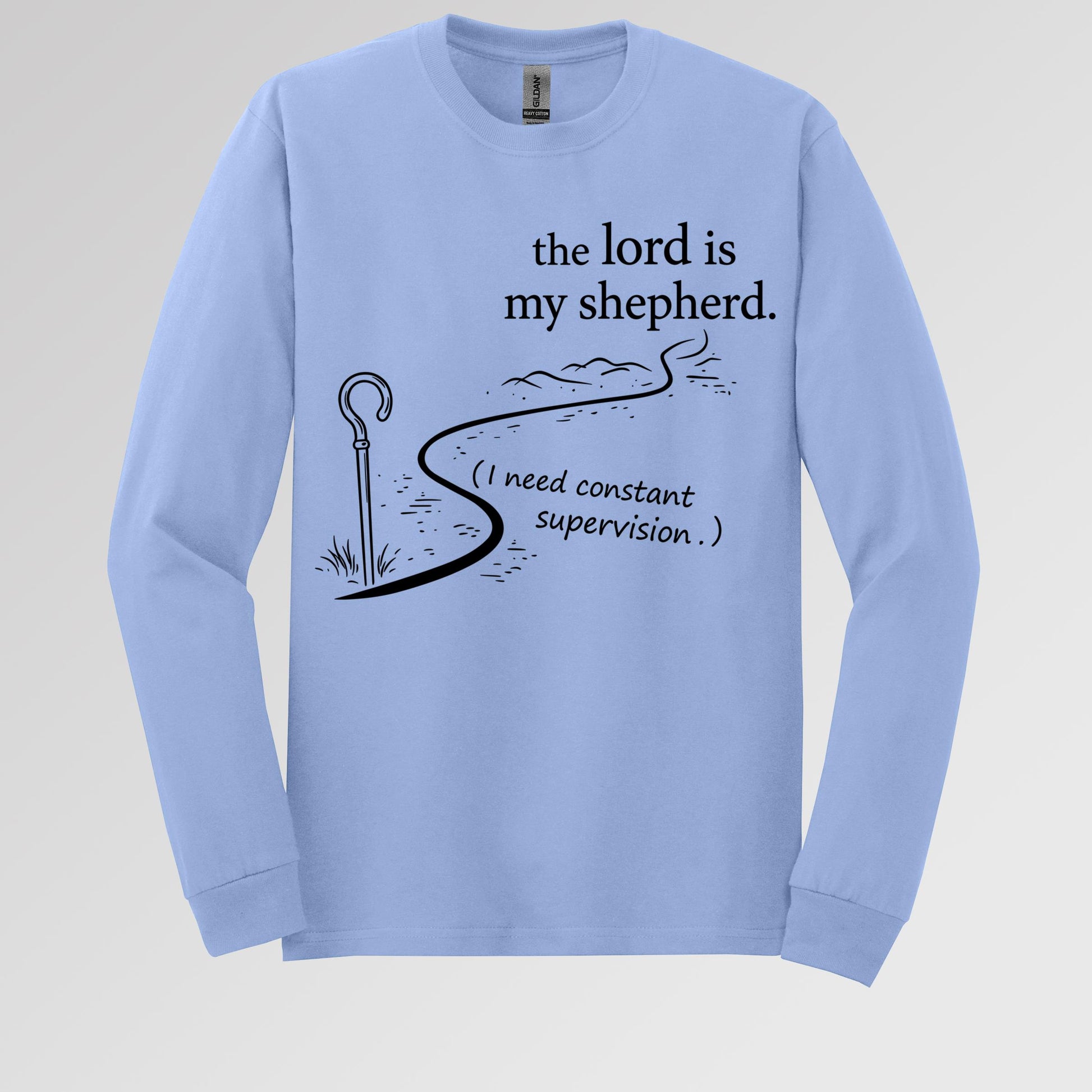 The Lord Is My Shepherd I Need Constant Supervision 02