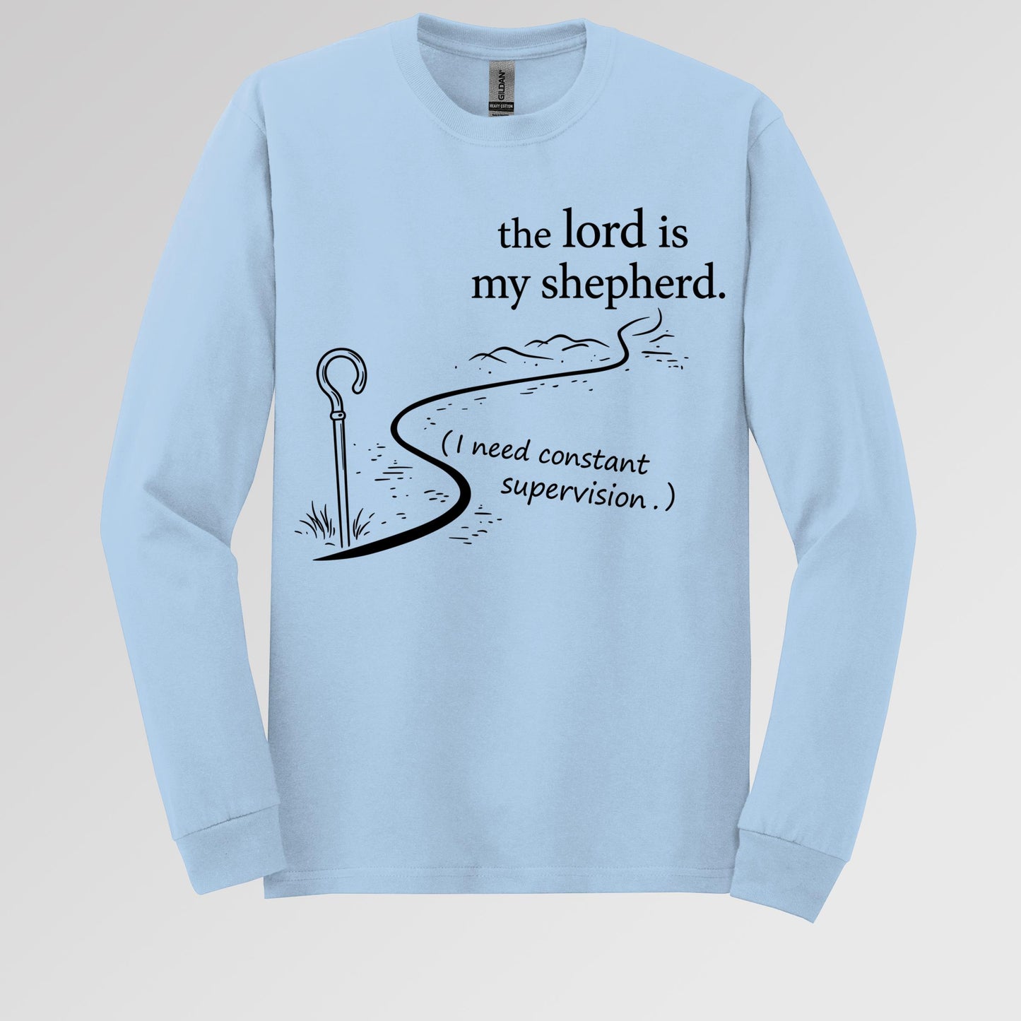 The Lord Is My Shepherd I Need Constant Supervision 02