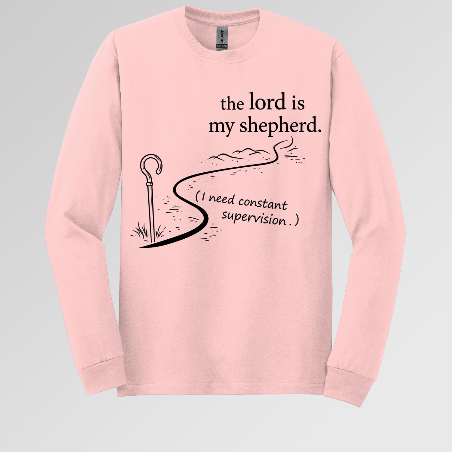 The Lord Is My Shepherd I Need Constant Supervision 02