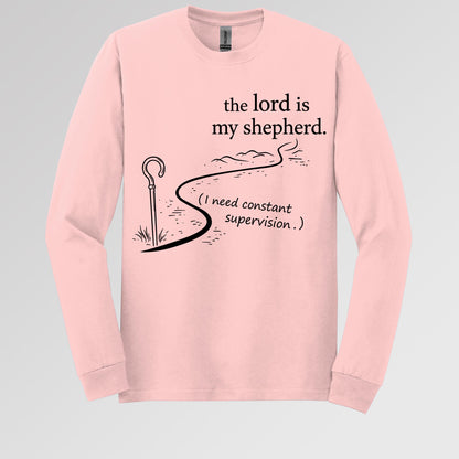 The Lord Is My Shepherd I Need Constant Supervision 02