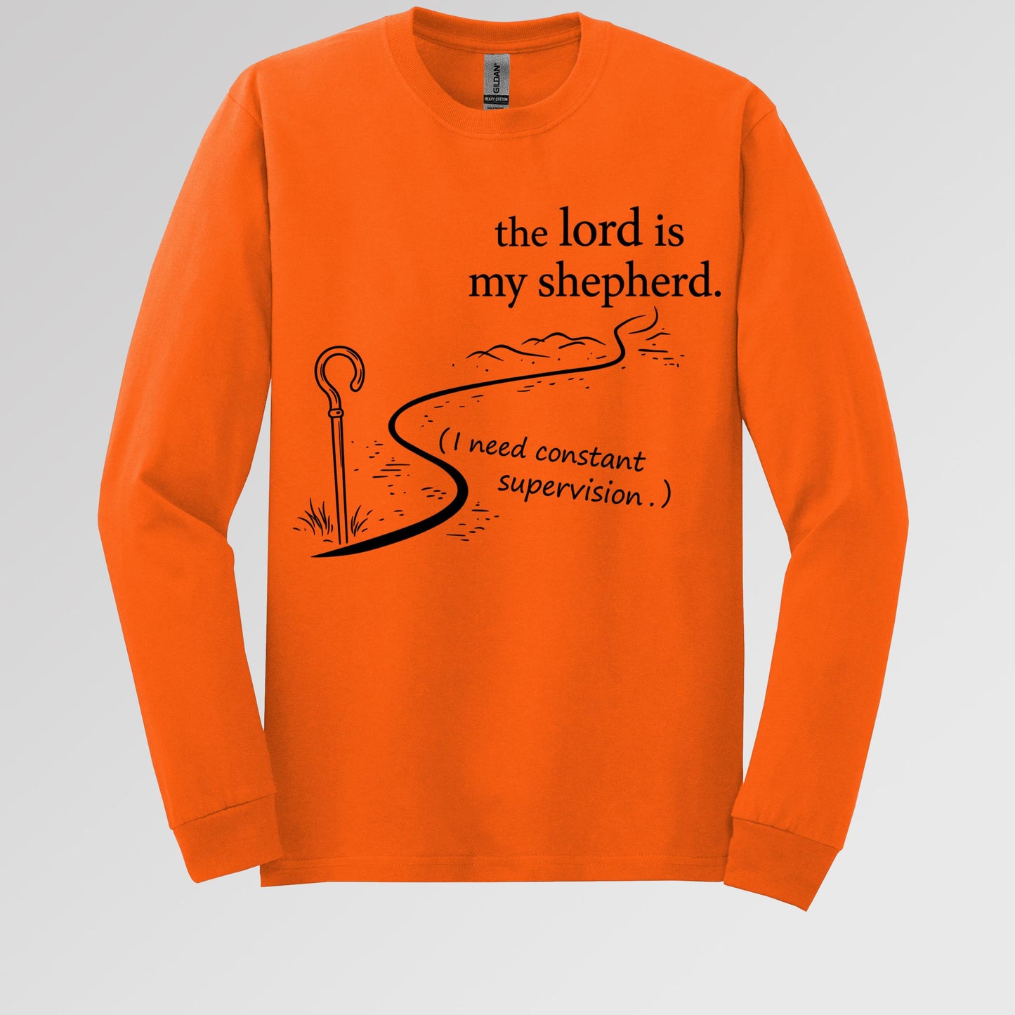 The Lord Is My Shepherd I Need Constant Supervision 02