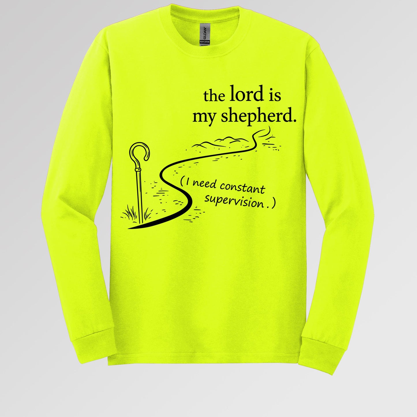 The Lord Is My Shepherd I Need Constant Supervision 02