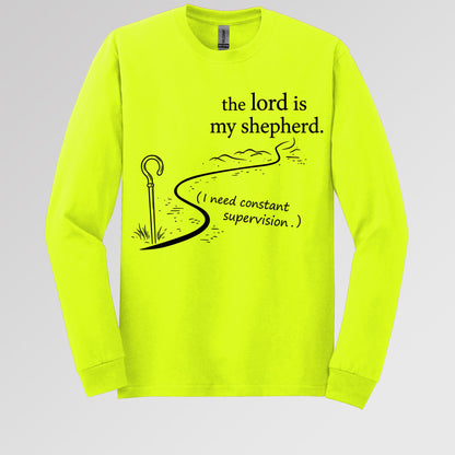 The Lord Is My Shepherd I Need Constant Supervision 02