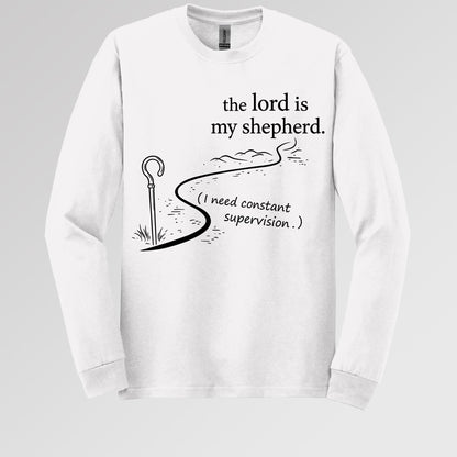 The Lord Is My Shepherd I Need Constant Supervision 02