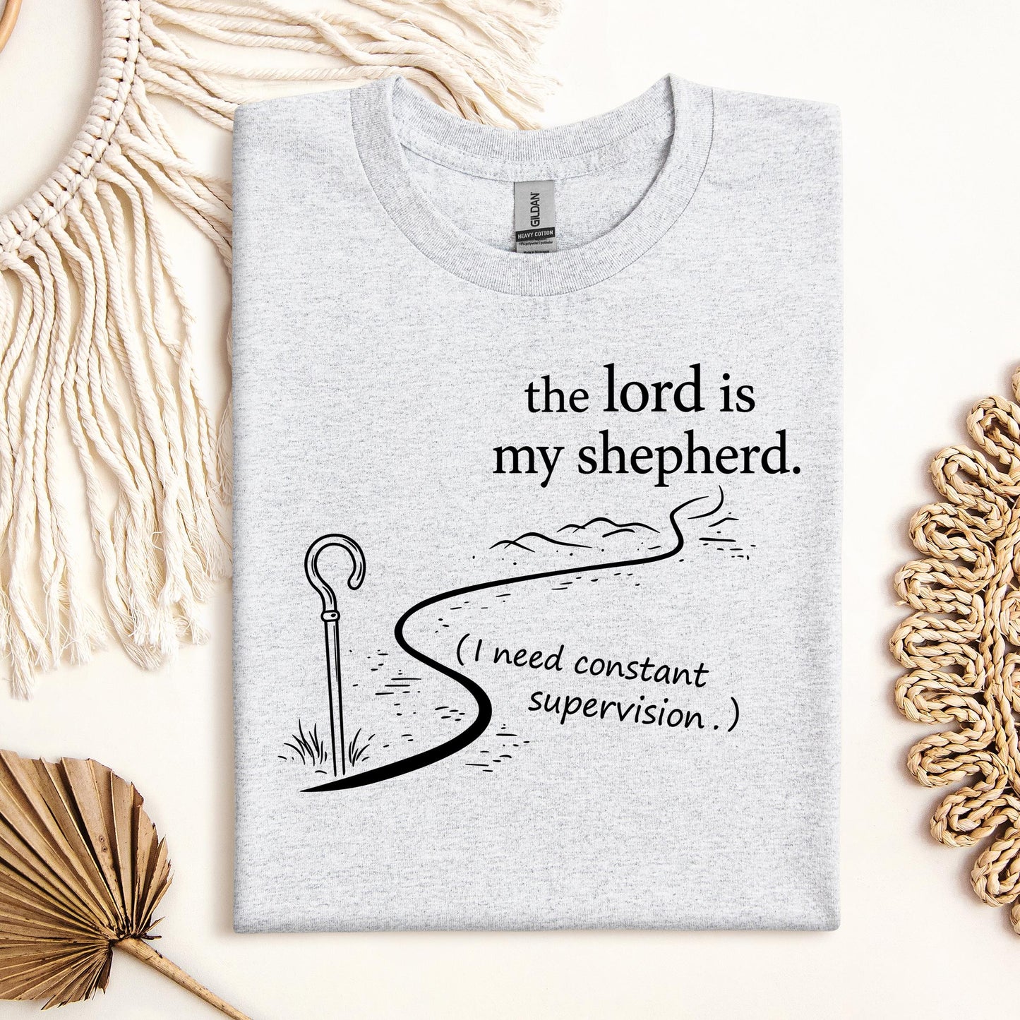 The Lord Is My Shepherd I Need Constant Supervision 02
