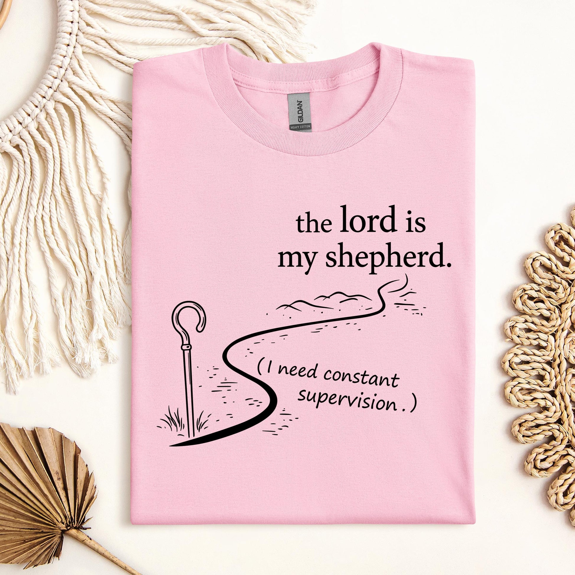 The Lord Is My Shepherd I Need Constant Supervision 02