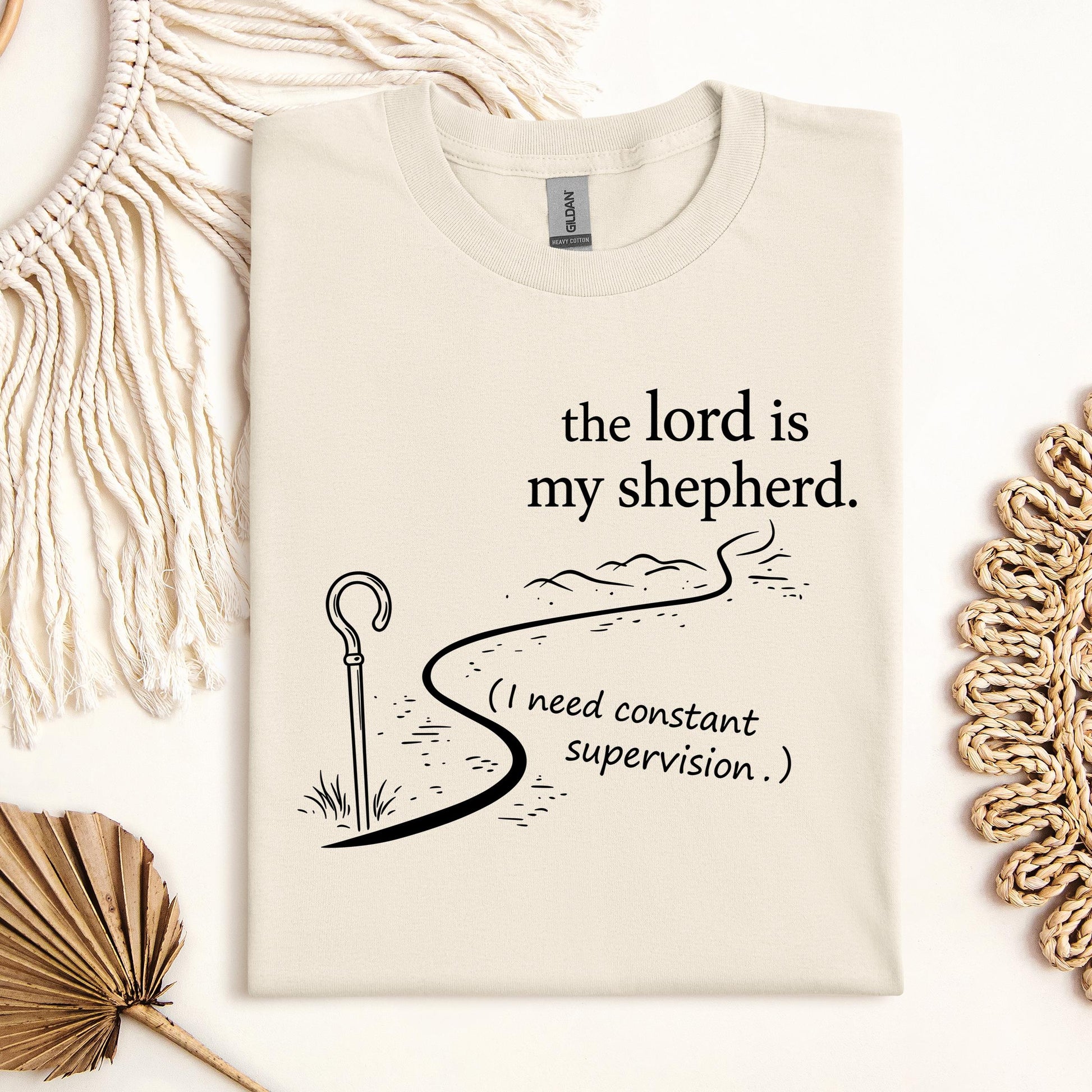 The Lord Is My Shepherd I Need Constant Supervision 02