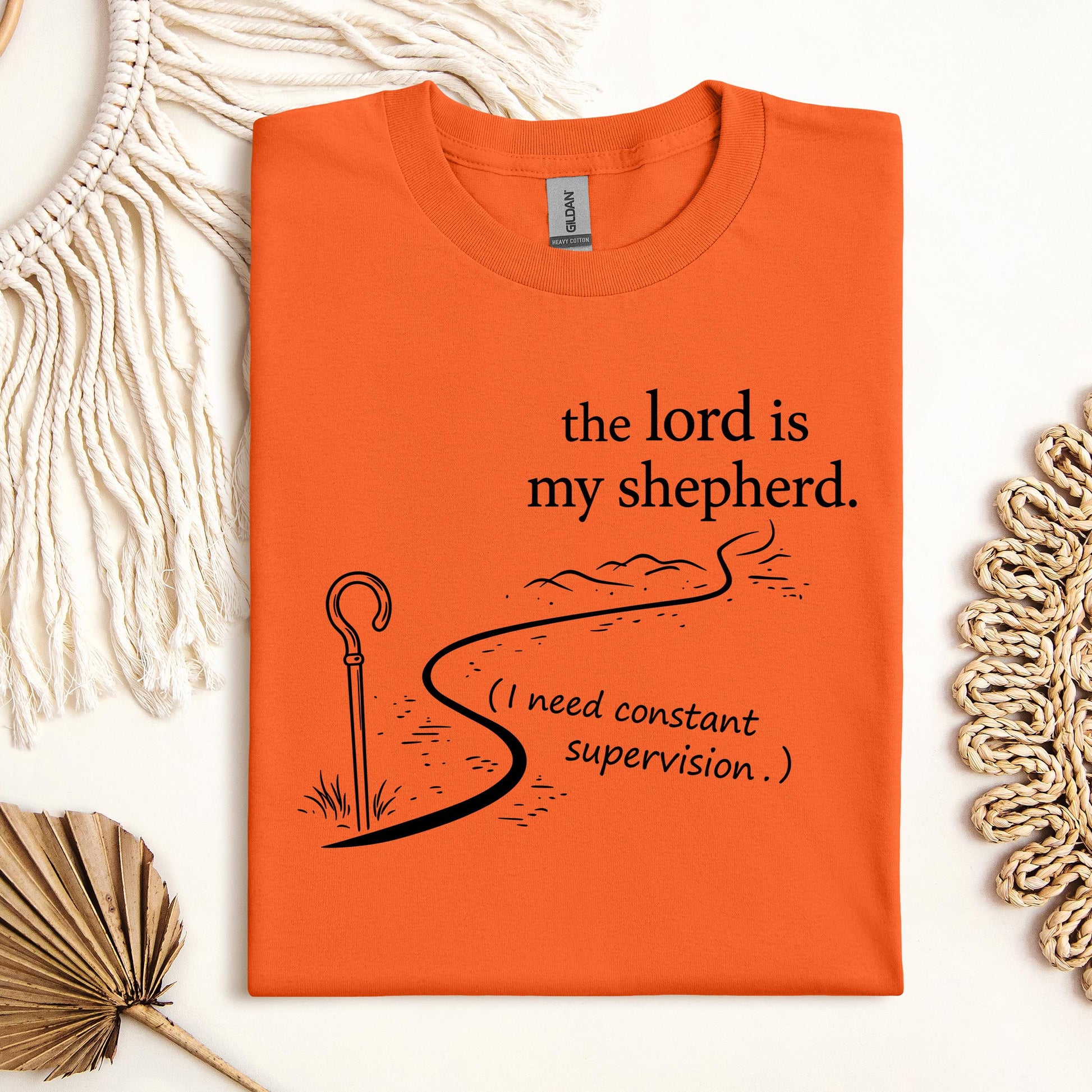 The Lord Is My Shepherd I Need Constant Supervision 02