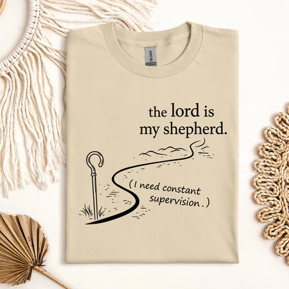 The Lord Is My Shepherd I Need Constant Supervision 02