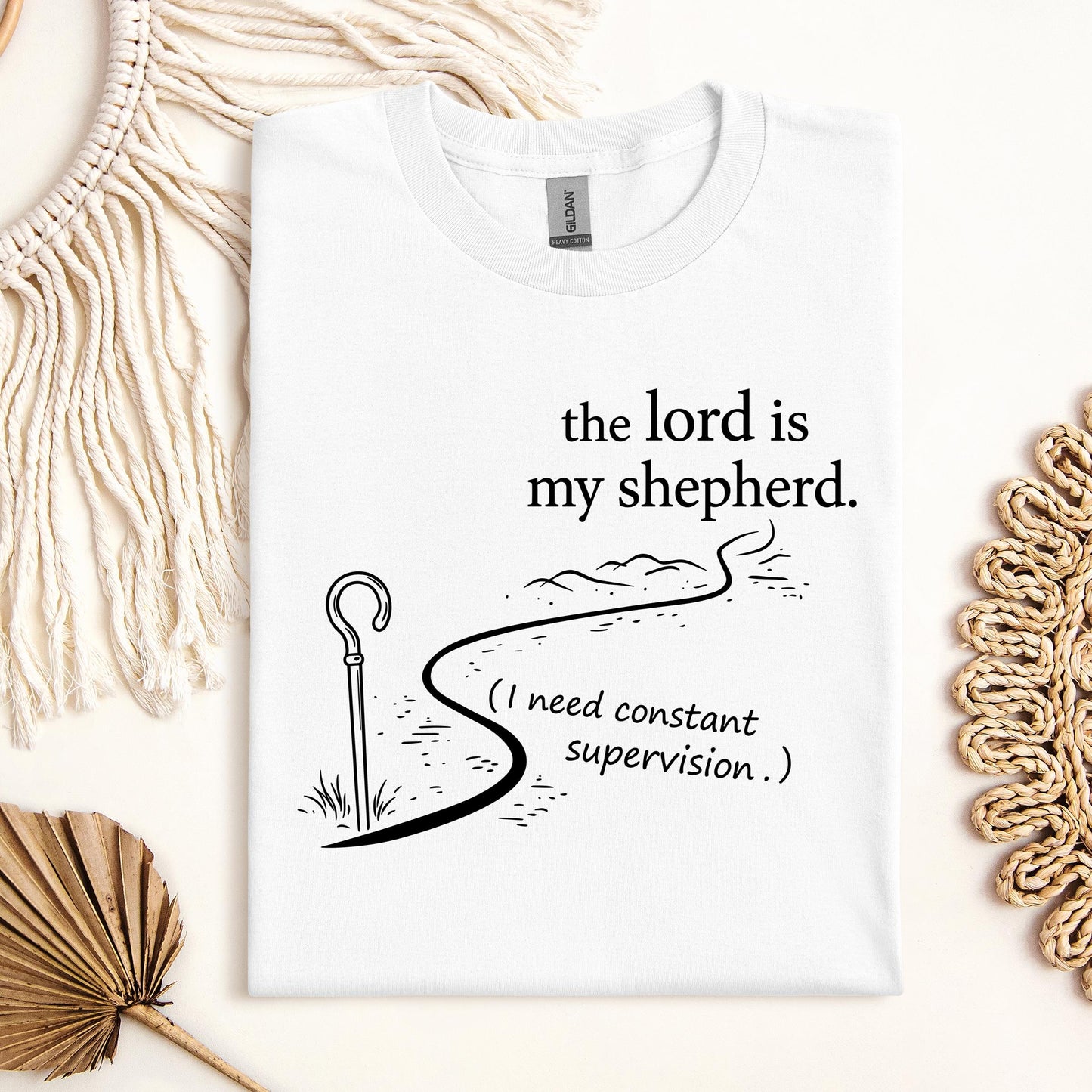 The Lord Is My Shepherd I Need Constant Supervision 02
