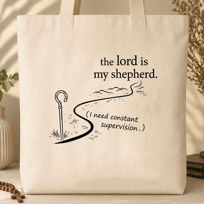 The Lord Is My Shepherd I Need Constant Supervision 02
