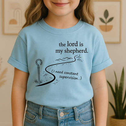 The Lord Is My Shepherd I Need Constant Supervision 02