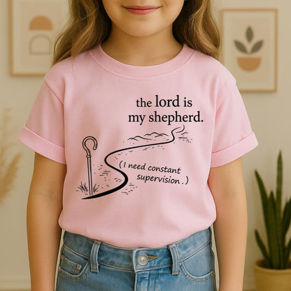 The Lord Is My Shepherd I Need Constant Supervision 02