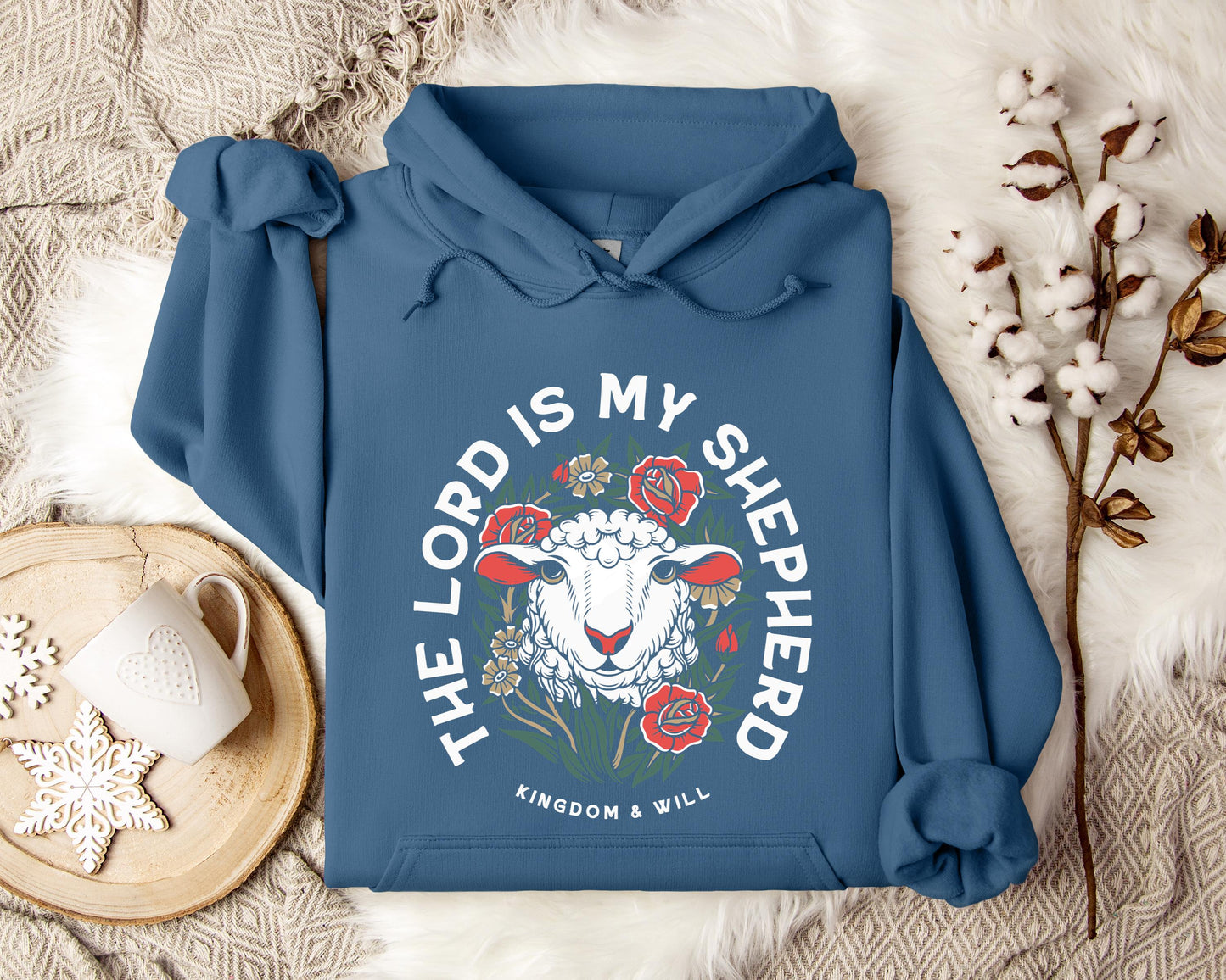 The Lord Is My Shepherd Kingdom And Will Hoodie