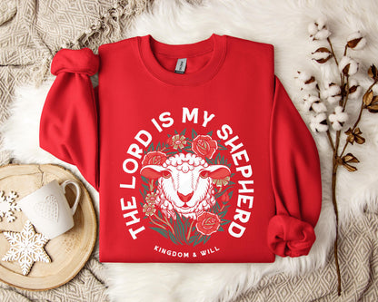 The Lord Is My Shepherd Kingdom And Will Sweatshirt